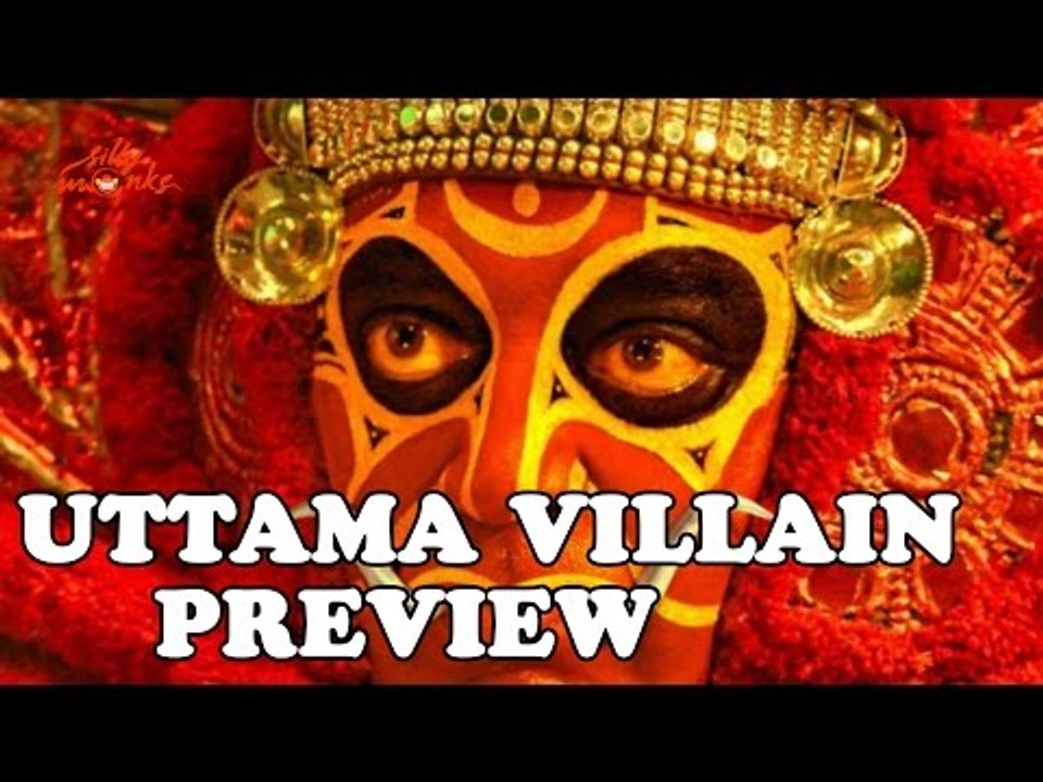 Uttama Villain Movie Preview - Kamal Haasan, Andrea Jeremiah, Ramesh Aravind