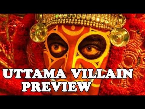 Uttama Villain Movie Preview - Kamal Haasan, Andrea Jeremiah, Ramesh Aravind