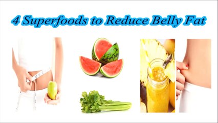 Superfoods to Reduce Belly Fat