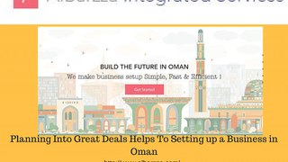 Planning Into Great Deals Helps To Setting up a Business in Oman