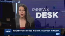 i24NEWS DESK | Iraqi forces close in on I.S. redoubt in Mosul | Saturday, July 1st 2017