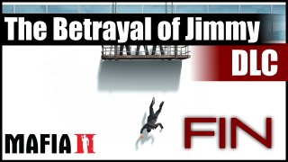 Mafia 2 [The Betrayal of Jimmy] - END - Предательство