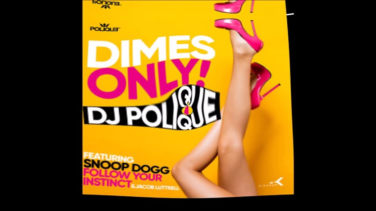 DJ Polique ft Follow Your Instinct ft Jacob Luttrell ft Snoop Dogg - Dimes only (Bastard Batucada Centavo Remix)