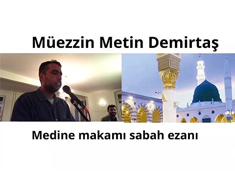 Medine makam sabah ezan. Arap makami Mekke Medine ezani Hafiz Metin Demirtas. Arap makami ezan indir mp3. Arap-Hicaz ezani. Arap ezan makamlari. Download video: Hafiz Metin Demirtas arap makami ezan. Arap makami ezan aman Allahim ne ses.Azan Masjid Nabawi
