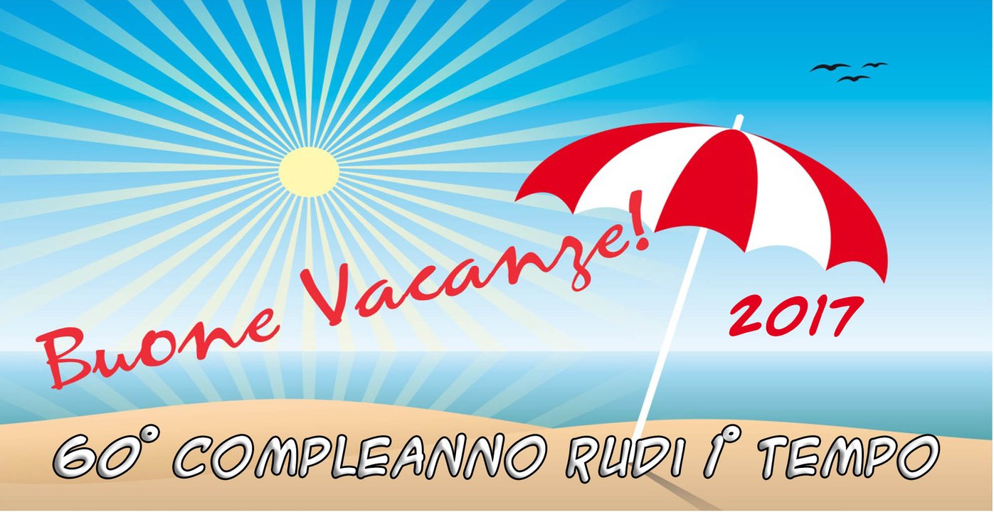 2017 - 60° Compleanno Rudi 1° Tempo