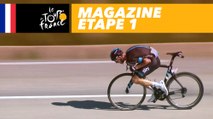Mag du jour - Étape 1 - Tour de France 2017