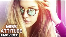 Miss Attitude HD Video Song Gurri Sandhu 2017 Rishh | Latest Punjabi Songs