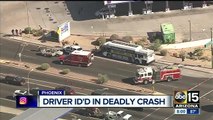 Driver identified in deadly Phoenix crash