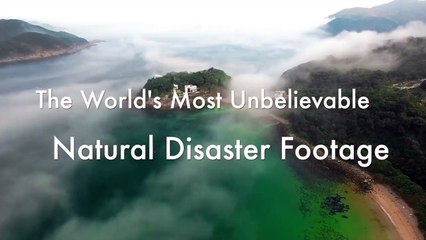 Unbelievable Natural Disasters Caught on Tape!