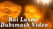 Rai Laxmi Dubsmash Video With Ritesh Deshmukh