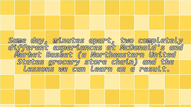 McDonald's Gets It Wrong While Market Basket Gets It Right