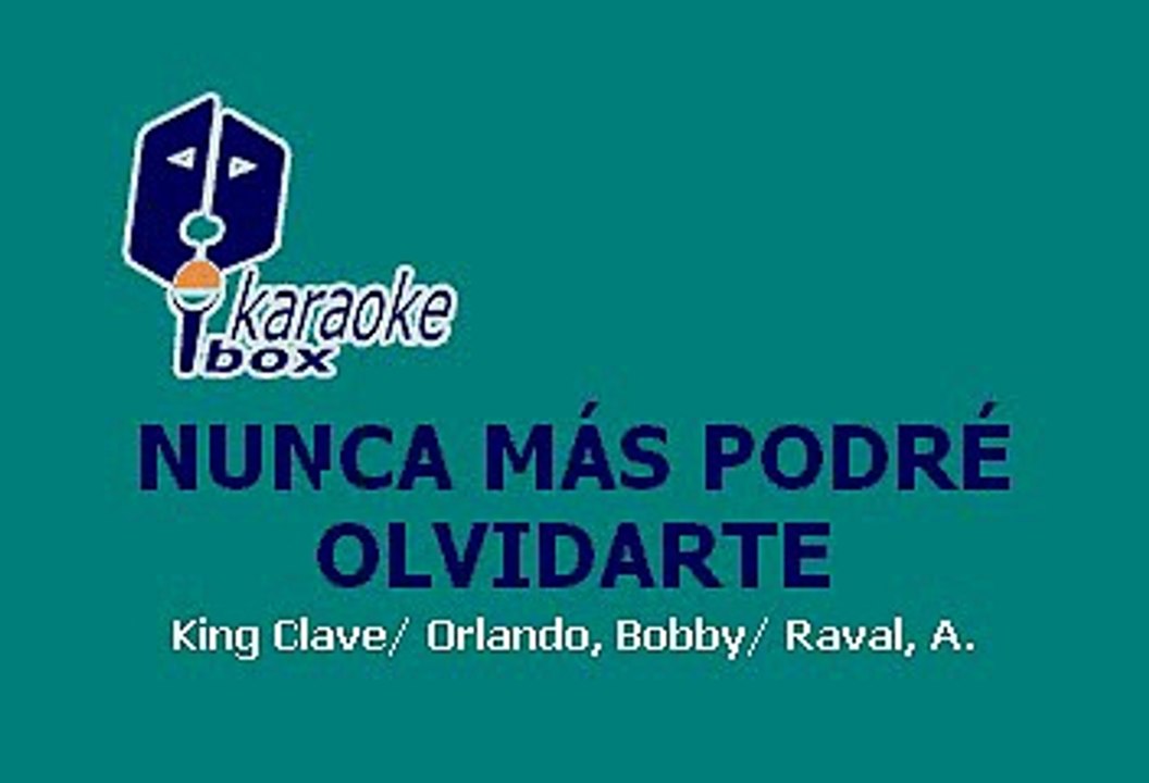 Alegres de La Sierra - Nunca más podré olvidarte (Karaoke)