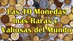 ¡Destacado! Carmelo De Grazia: Algunas de las monedas más valiosas del mundo