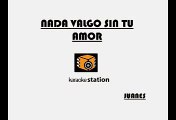 Juanes - Nada valgo sin tu amor (Karaoke)