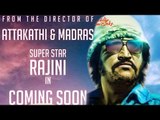 Rajinikanth - Madras Director Ranjith’s Next Film - First Look | Fan Made Poster