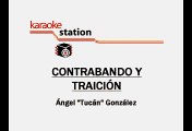 Los Tigres del Norte - Contrabando y traicion (Karaoke)