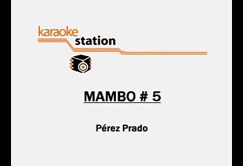 Lou Vega - Mambo # 5 (Karaoke con voz guia)