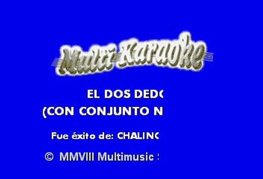 Chalino Sanchez - El Dos Dedos (Karaoke)