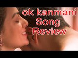 'OK Kanmani'- 'Aye Sinamika' Song Promo/Review/Dulquer Salmaan,Nithya Menen