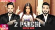 2 Parche HD Video Song Monty Waris 2017 Jashan Nanarh Sara Gurpal New Punjabi Songs