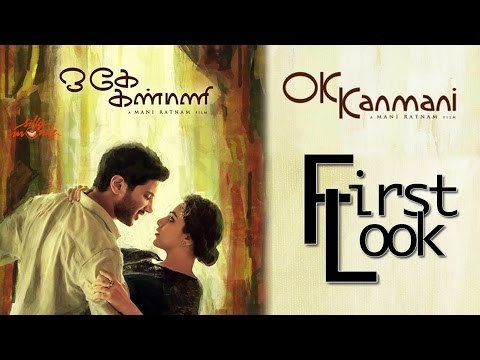 OK Kanmani First Look || Mani Ratnam, Dulquer Salmaan, Nithya Menon