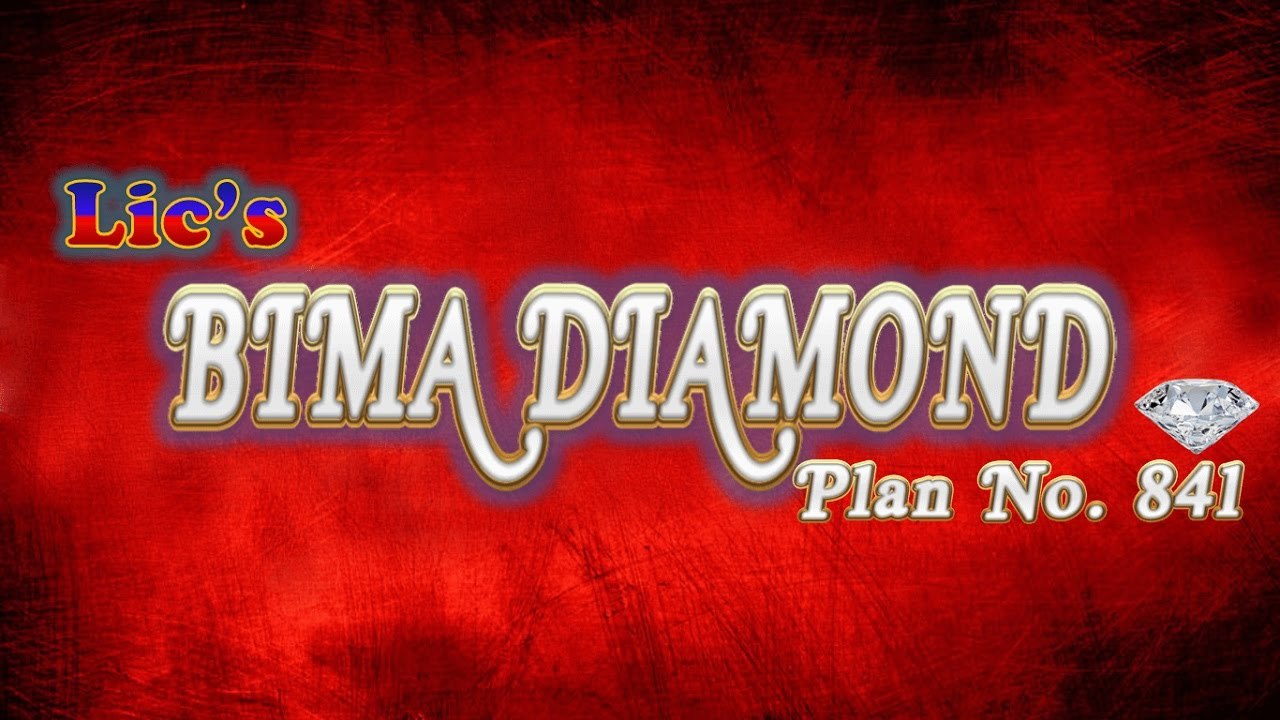 Bima Diamond 841 (Basic Information)-  By Ritesh Lic Advisor
