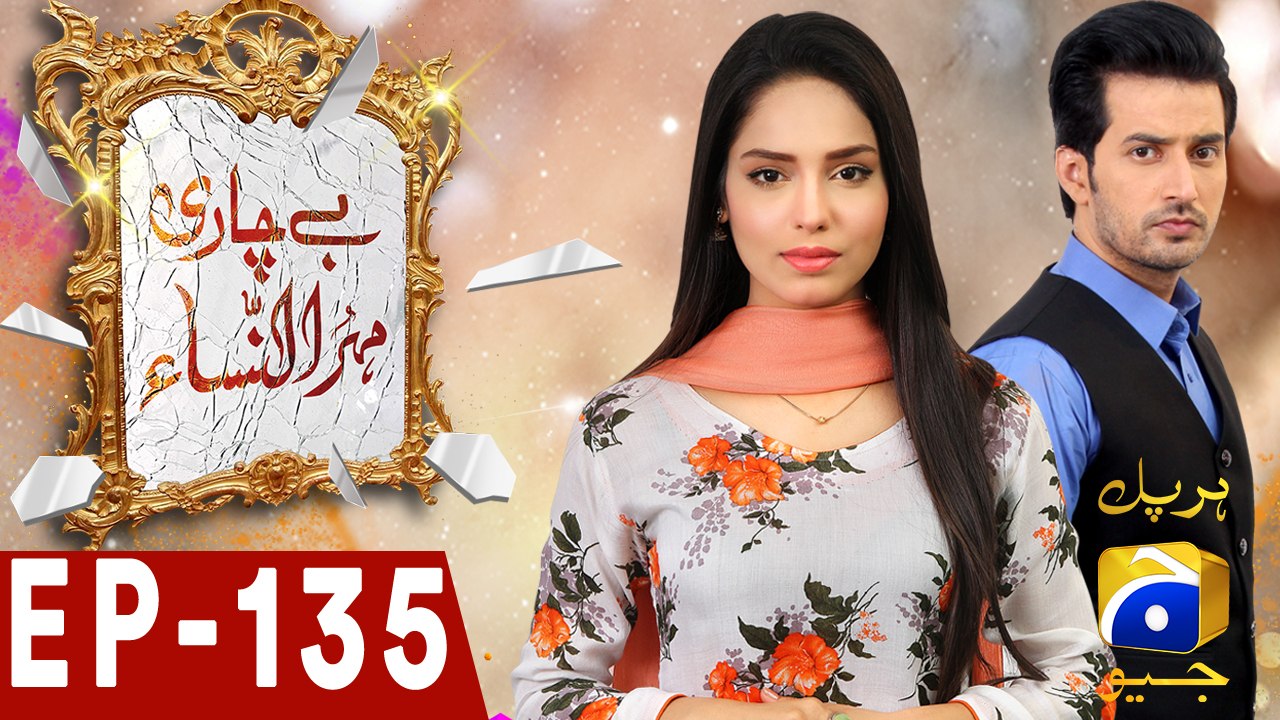 Bechari Mehrunnisa – Episode 135 | Har Pal Geo