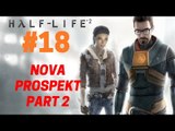 Half-Life 2 : Let's Play Half-Life 2 - Nova Prospekt (Part 2) 18/28