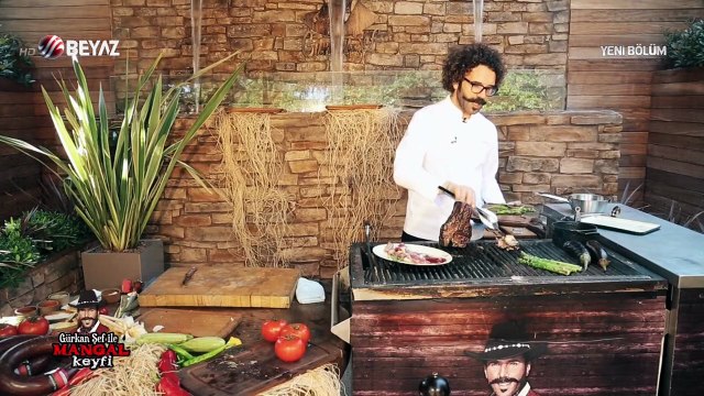 Gürkan Şef'le Mangal Keyfi 2 Temmuz 2017