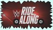 WWE Ride Along S02E07 7/3/17