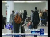 #غرفة_الأخبار | ‎العنانى: ‫محلب‬ استجاب لمطالب الوافدين من ‫ليبيا‬ بإلغاء رسوم العبوم من المعبر