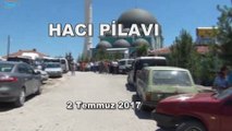 Hacı Pilavı  - 2 Temmuz 2017