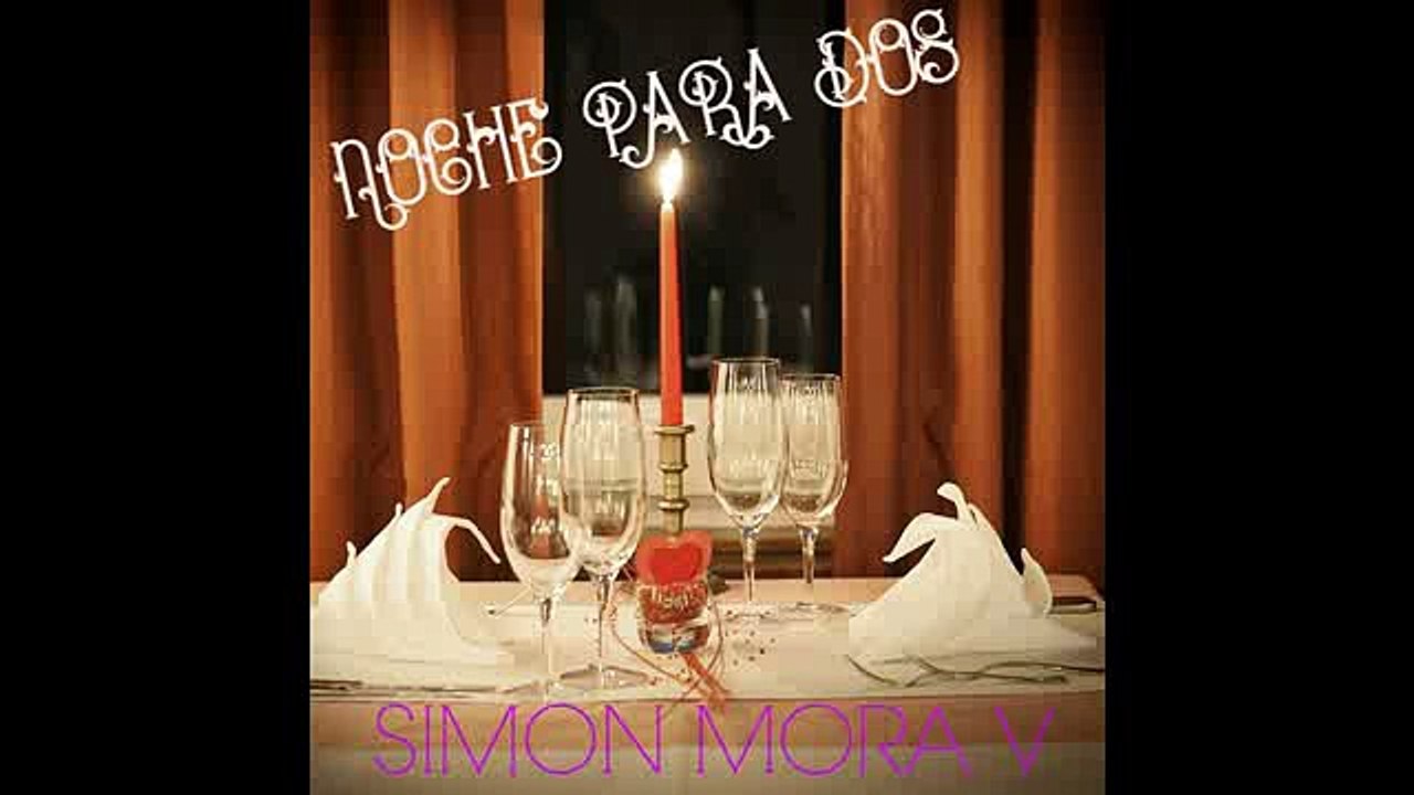 Noche Para Dos - Simón Jesús Mora