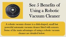 Benefits of Using a Robotics Vacuum Cleaner