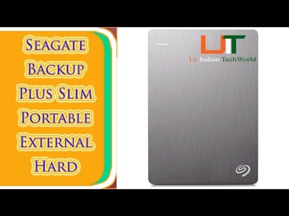 Seagate Backup Plus Slim Portable External Hard Drive Unboxing And Review By Ur Indian TechWorld