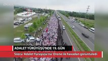 Sözcü TV, Adalet Yürüyüşü'nü 19'uncu günde Drone ile havadan görüntüledi