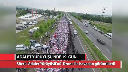 Sözcü TV, Adalet Yürüyüşü'nü 19'uncu günde Drone ile havadan görüntüledi