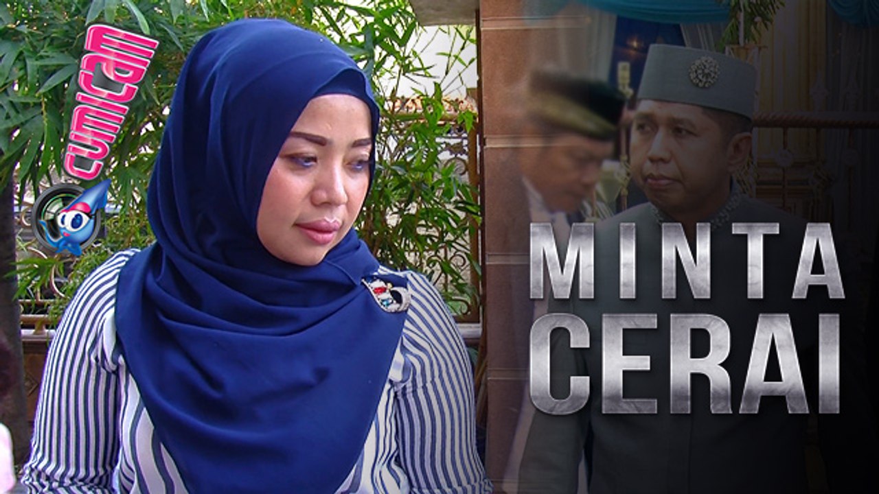 Kedok Suami Terbongkar, Muzdalifah Minta Cerai - Cumicam 03 Juli 2017