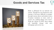 GST: Goods and Services Tax – A Sigh of Relief