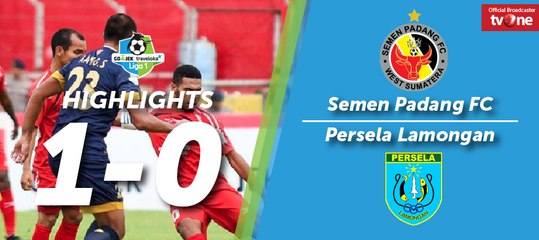 Highlight Liga 1 - Semen Padang FC vs Persela Lamongan (1-0)