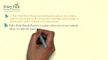 Information Video About Foley Park Dental