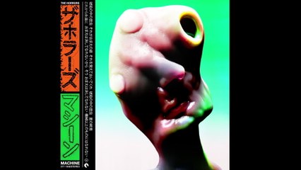 The Horrors - Machine (Audio)