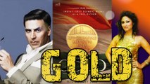 MAUNI ROY WITH AKSHAY KUMAR ||GOLD||