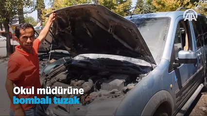 Okul müdürüne bombalı tuzak