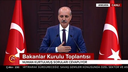 Numan Kurtulmuş darbe girişimine ilişkin: O hain teşebbüsün kenarında,kıyısında,köşesinde olan herkesi lanetliyoruz