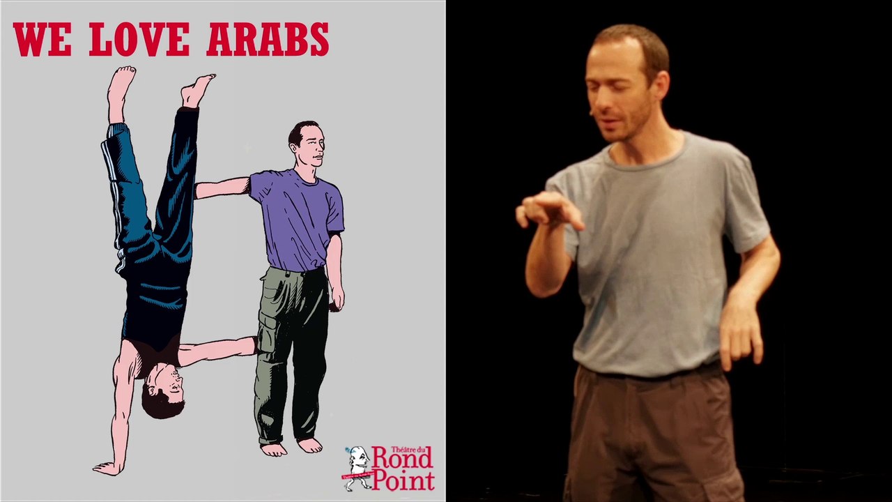 Drôle de malaise / We Love Arabs