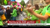 Hamburg'da G20 öncesi gerilim tırmanıyor