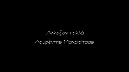 Lavrentis Machairitsas - Allaxan Polla