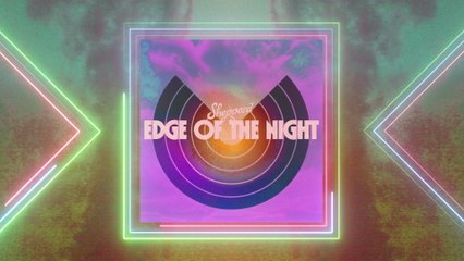 Sheppard - Edge Of The Night