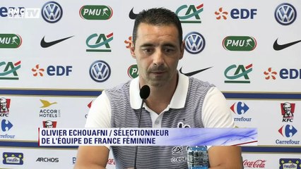 Olivier Echouafni : "L’équipe de France féminine est dans une période de transition"